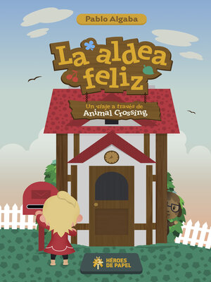 cover image of La Aldea Feliz